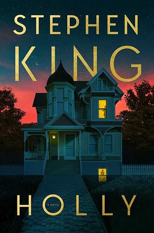 Holly by Stephen King