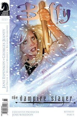 Buffy the Vampire Slayer: Retreat, Part 5 by Georges Jeanty, Jane Espenson, Joss Whedon, Andy Owens