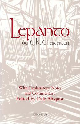 Lepanto by G.K. Chesterton, Dale Ahlquist
