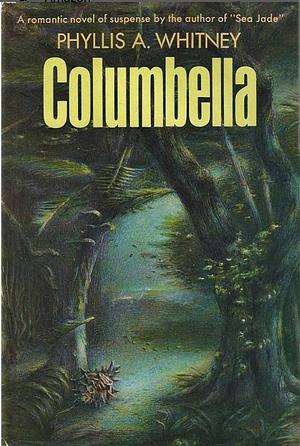 Columbella by Phyllis a. Whitney