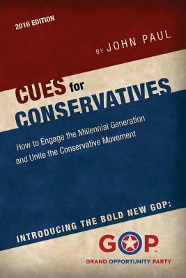 Cues for Conservatives by John Paul