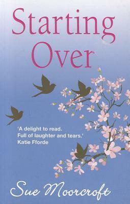 Starting Over by Sue Moorcroft