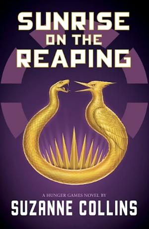 Sunrise On The Reaping by Suzanne Collins