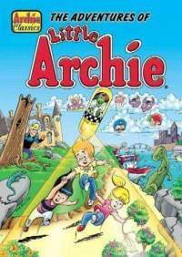 The Adventures Of Little Archie Volume 1 by Bob Bolling