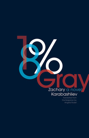 18% Gray by Angela Rodel, Zachary Karabashliev