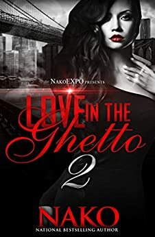 Love In The Ghetto 2 by Nako