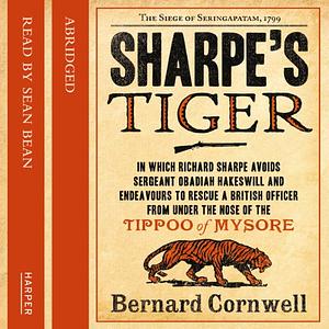 Sharpe's Tiger (Abridged) by Bernard Cornwell