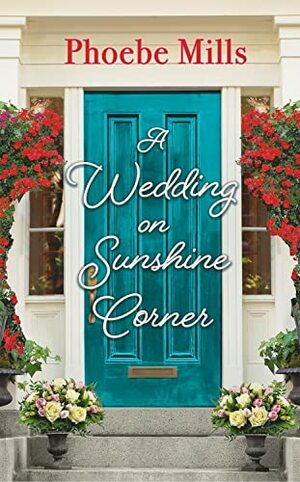 A Wedding on Sunshine Corner by Phoebe Mills