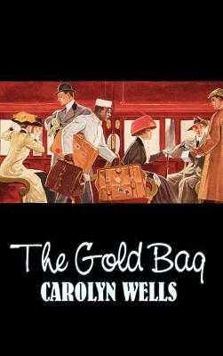 The Gold Bag Jam by Carolyn Wells, Fiction, Action & Adventure, Mystery & Detective by Carolyn Wells