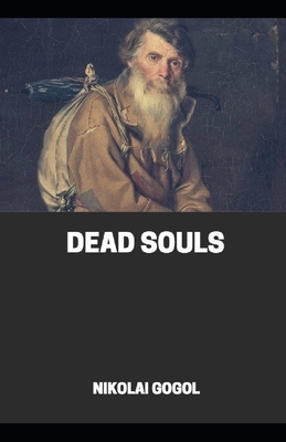 Dead Souls Illustrated by Nikolai Gogol