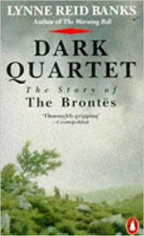 Dark Quartet: The Story Of The Brontes by Lynne Reid Banks