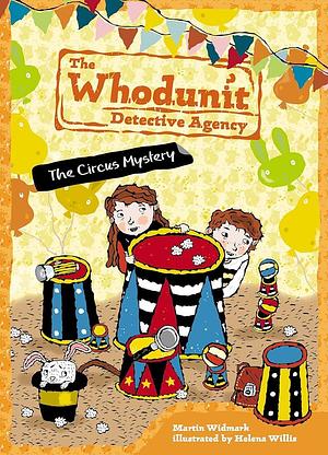 The Circus Mystery #3 by Helena Willis, Martin Widmark, Martin Widmark