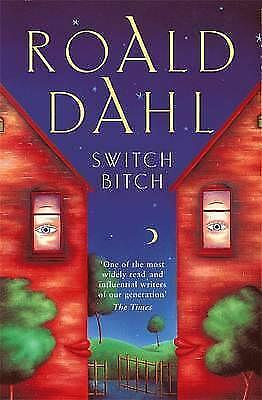 Switch Bitch by Roald Dahl