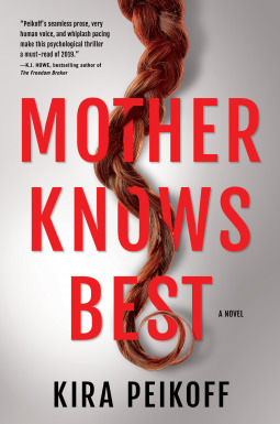 Mother Knows Best by Kira Peikoff