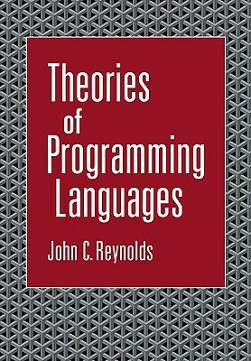 Theories of Programming Languages by John C. Reynolds