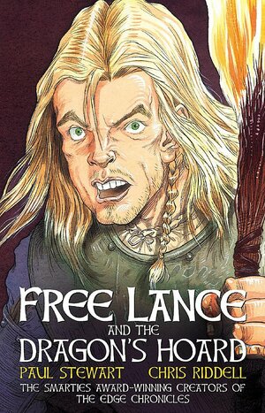 Free Lance and the Dragon's Hoard by Paul Stewart, Chris Riddell