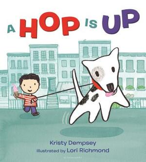 A Hop Is Up by Kristy Dempsey