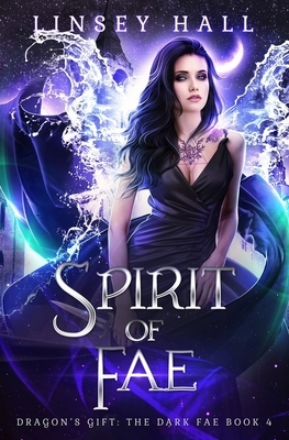 Spirit of the Fae by Linsey Hall