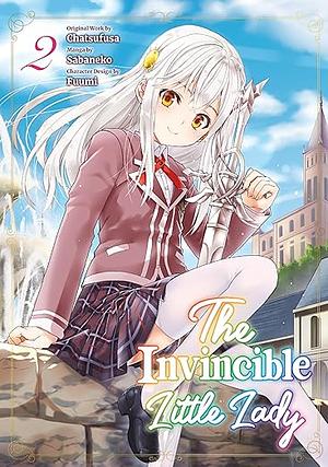 The Invincible Little Lady (Manga): Volume 2 by Sabaneko, Chatsufusa