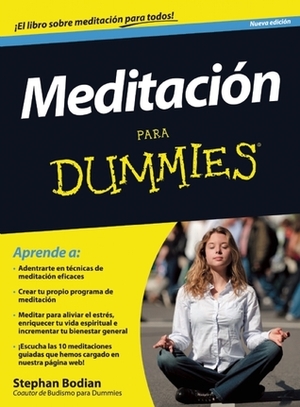 Meditation For Dummies® by Dean Ornish, Stephan Bodian