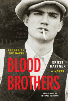 Blood Brothers by Michael Hofmann, Ernst Haffner