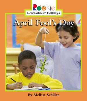 April Fool's Day by Melissa Schiller