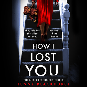 How I Lost You by Jenny Blackhurst