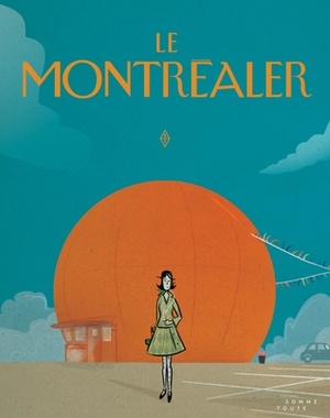 Le Montrealer by Renaud Plante, Marion Arbona, Nicolas Trost