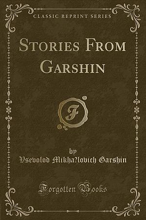 Stories by Vsevolod Garshin