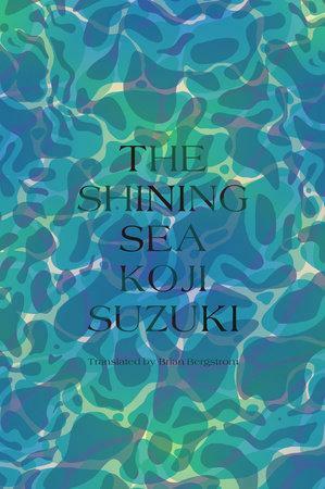 The Shining Sea by Kōji Suzuki
