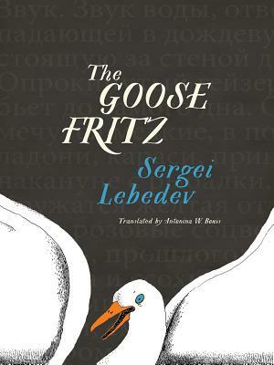 The Goose Fritz by Sergei Lebedev