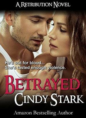 Betrayed by Cindy Stark