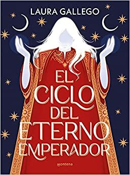 El cicle de l'Etern Emperador by Laura Gallego