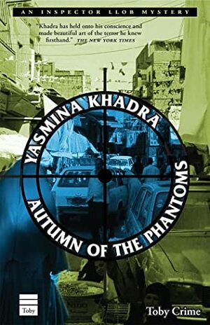 Autumn of the Phantoms by Yasmina Khadra