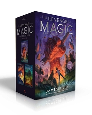 The Revenge of Magic Epic Collection Books 1-3: The Revenge of Magic; The Last Dragon; The Future King by James Riley