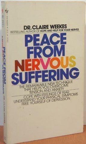 Peace From Nervous Suffering by Claire Weekes