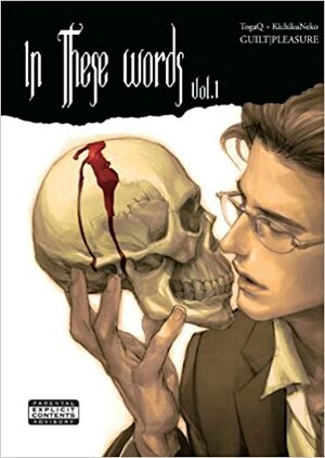 In These Words, Volume 1 by Kichiku Neko