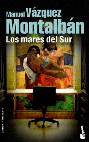 Los Mares Del Sur by Manuel Vázquez Montalbán