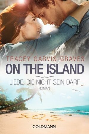 Liebe, die nicht sein darf by Karin Dufner, Tracey Garvis Graves