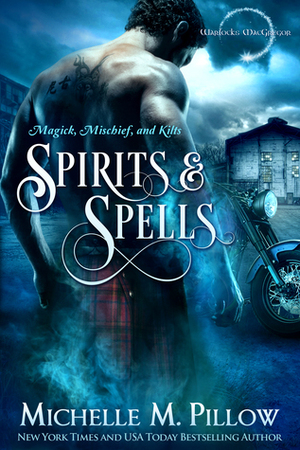 Spirits and Spells by Michelle M. Pillow