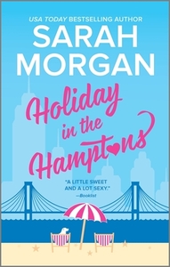 Holiday in the Hamptons by Sarah Morgan