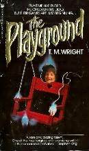 The Playground by T.M. Wright
