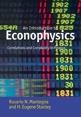 Introduction to Econophysics: Correlations and Complexity in Finance by Rosario N. Mantegna, H. Eugene Stanley