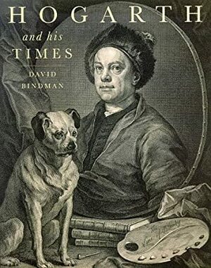 Hogarth and His Times by David Bindman