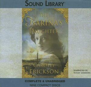 The Tsarina's Daughter by Carolly Erickson