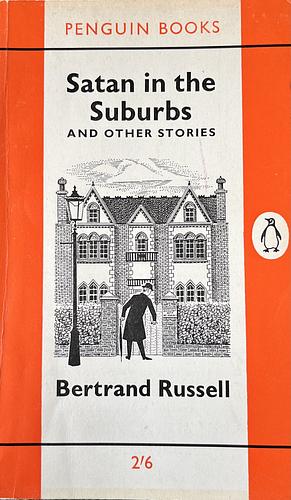 Satan in the Suburbs and Other Stories by Bertrand Russell