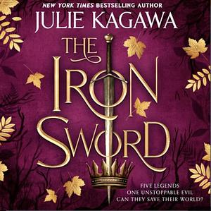 The Iron Sword by Julie Kagawa