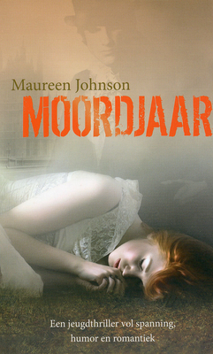 Moordjaar by Maureen Johnson