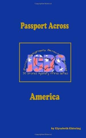Passport Across America by Elysabeth Eldering