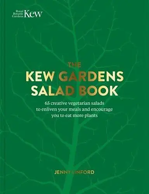 The Kew Gardens Salad Book by Jenny Linford